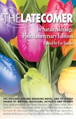 Sarah Aldridge / The Latecomer / A & M Press