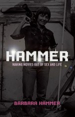 'Hammer!' by Barbara Hammer