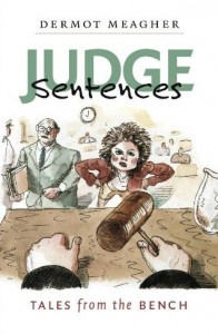 Judge Sentences/Tales from the Bench