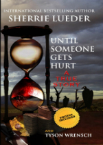 Until Someone Gets Hurt