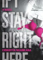 If I Stay Right Here