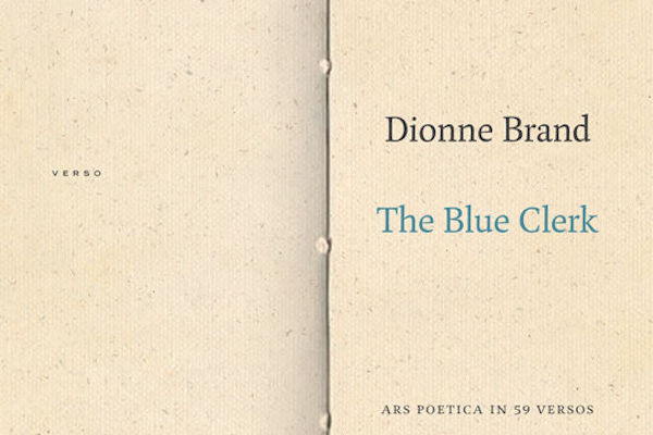 Dionne Brand - The Blue Clerk