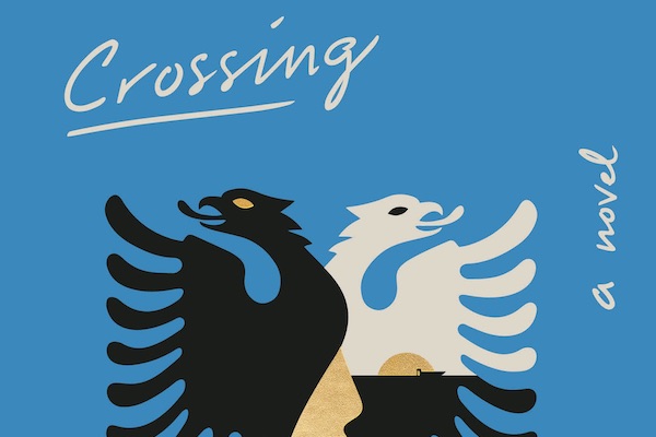 Crossing by Pajtim Statovci