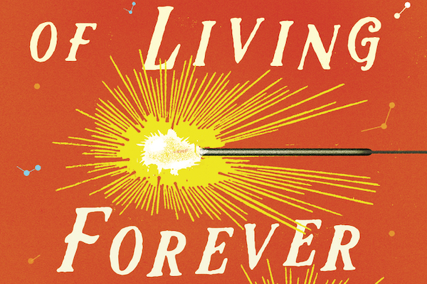 The History of Living Forever by Jake Wolff