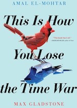 This Is How You Lose the Time War