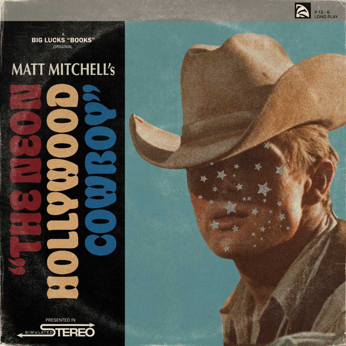 The Neon Hollywood Cowboy