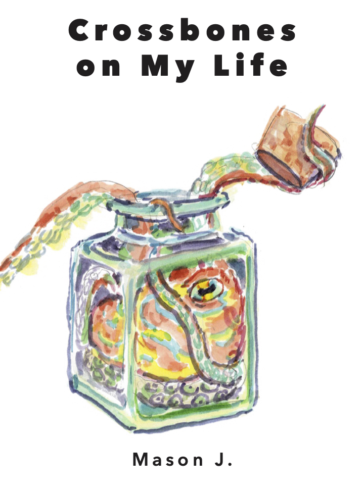 Cover of Crossbones on My Life by Mason J.
