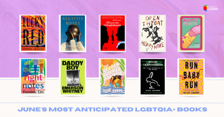 June’s Most Anticipated LGBTQIA+ Books - Lambda Literary Review