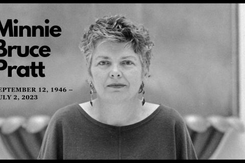 Minnie Bruce Pratt September 12, 1946 – July 2, 2023